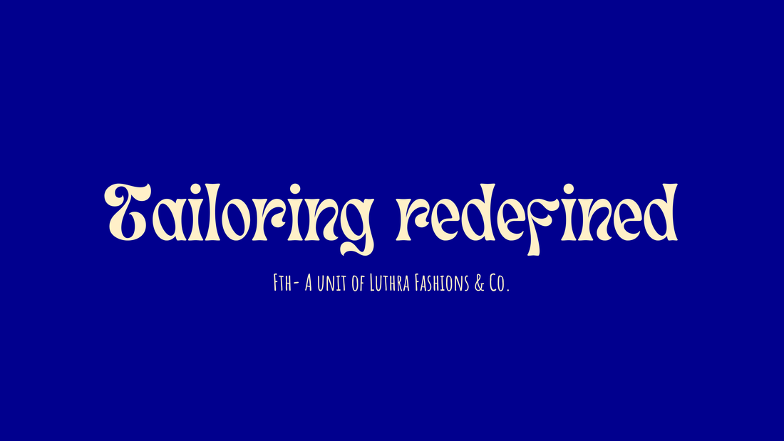 Tailoring Redefined: The New Era of Bespoke Men’s Fashion in Delhi NCR