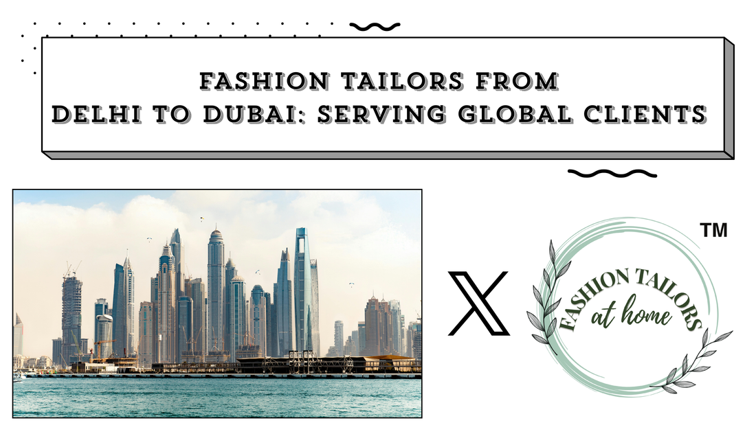 From Dwarka to Dubai: How Indian Tailors Are Serving Global Clients ?
