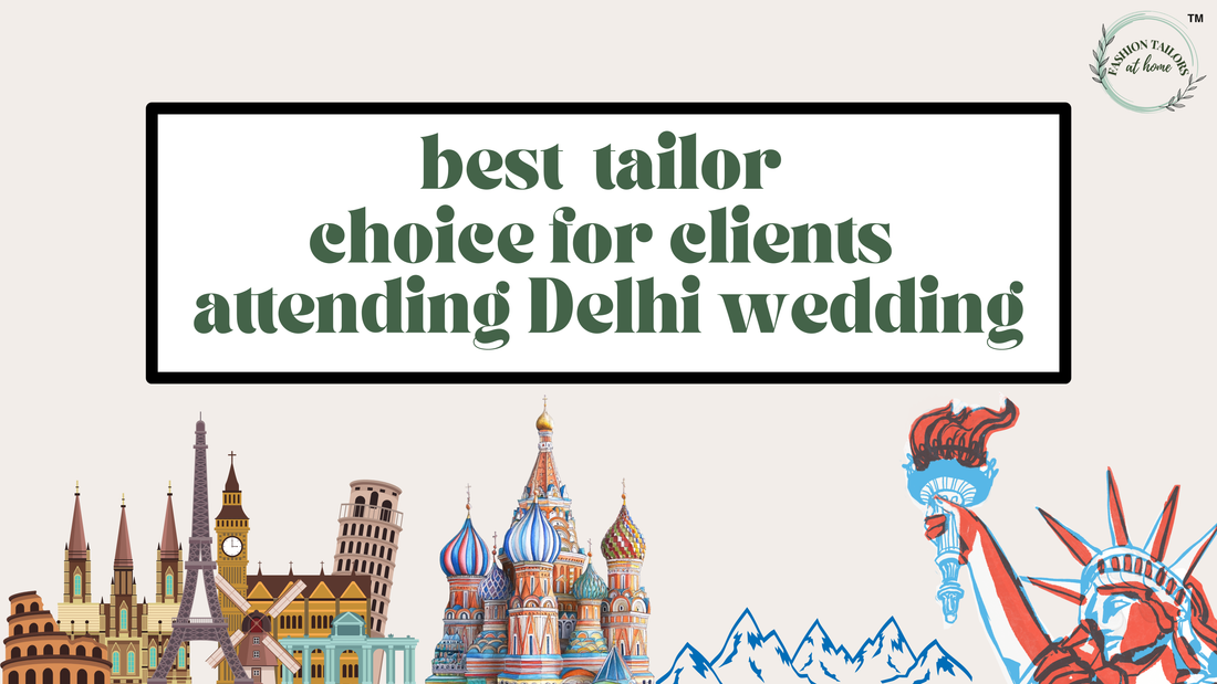 Best Men’s Tailoring Services for Clients Attending Delhi Weddings