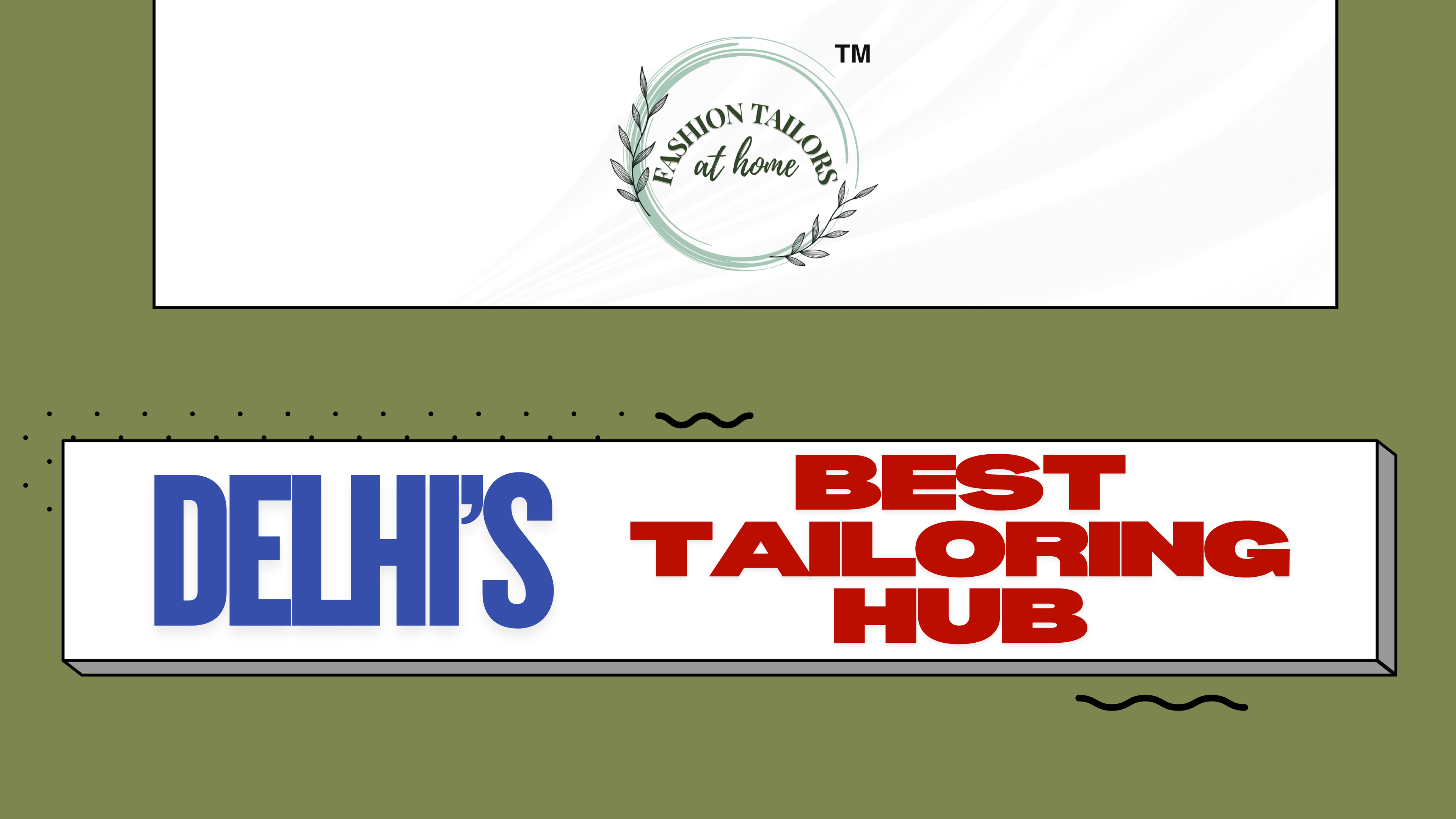 Why Fashion Tailors at Home Is Known as Delhi’s Best Tailoring Hub?